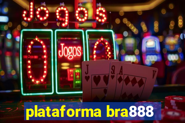 plataforma bra888