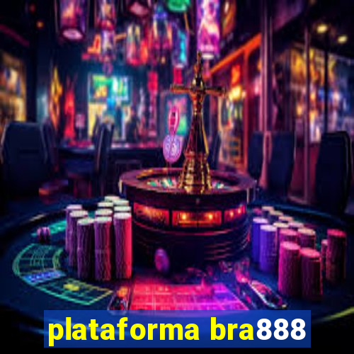 plataforma bra888