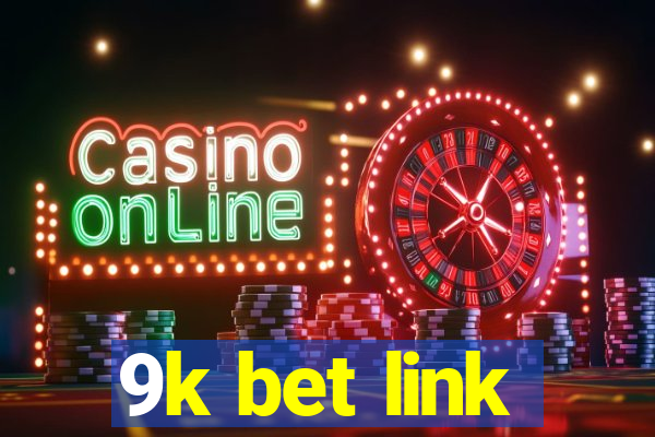 9k bet link