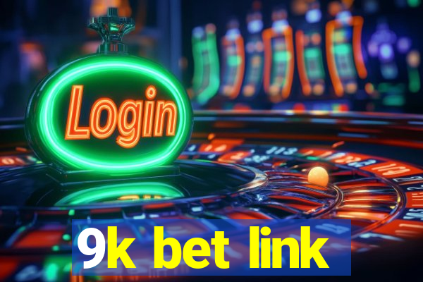 9k bet link