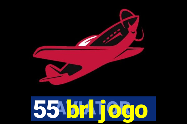 55 brl jogo