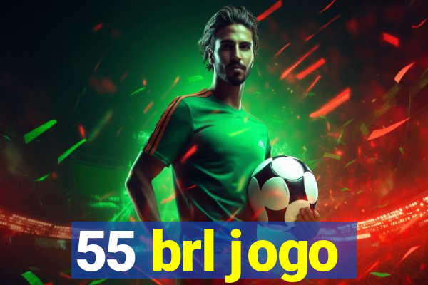 55 brl jogo