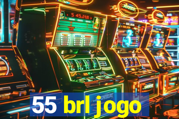 55 brl jogo