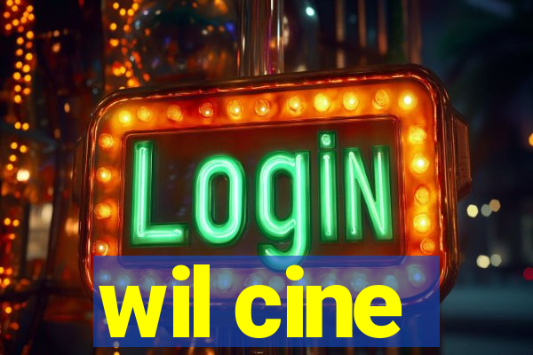 wil cine