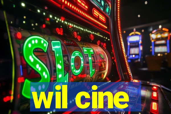 wil cine