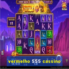 vermelho 555 cassino