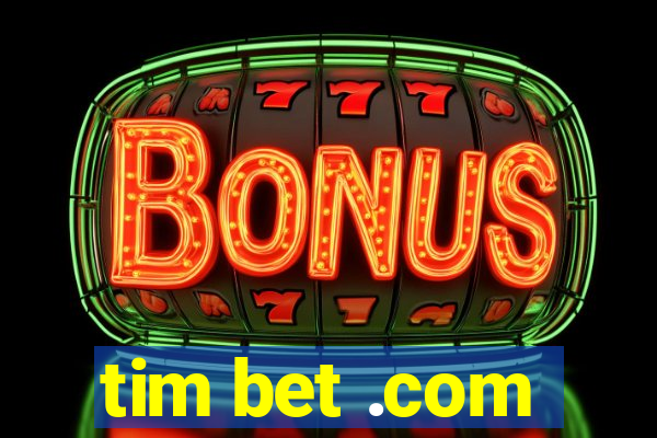 tim bet .com