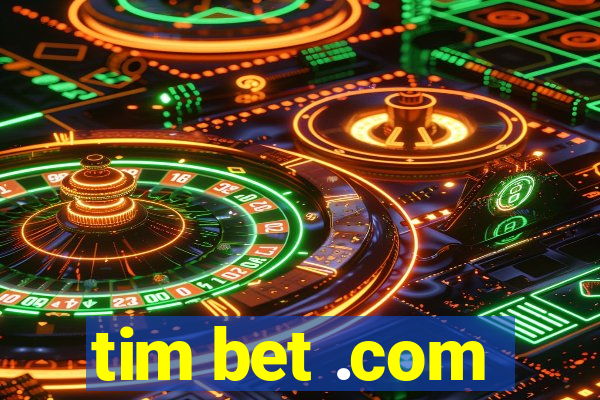 tim bet .com