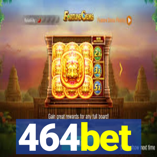 464bet