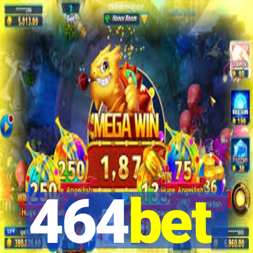 464bet