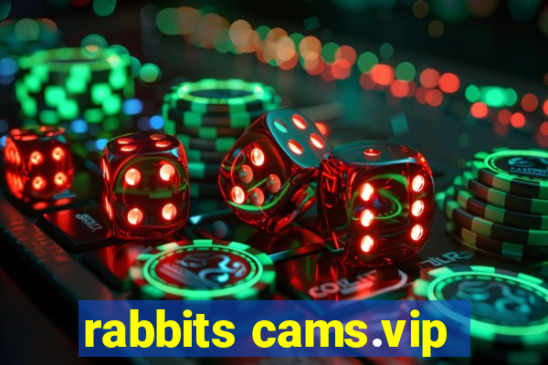 rabbits cams.vip