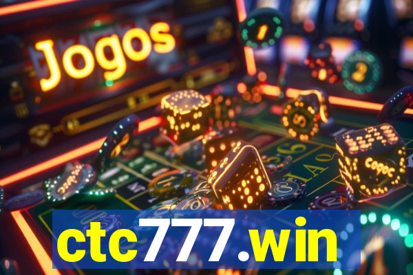 ctc777.win