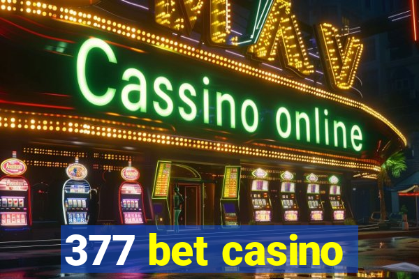 377 bet casino