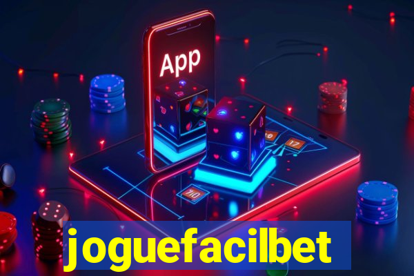 joguefacilbet