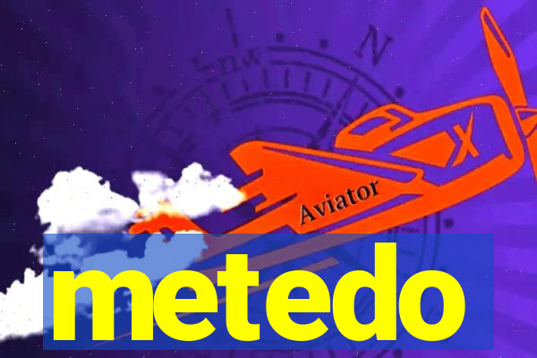 metedo