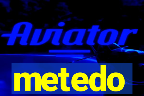 metedo