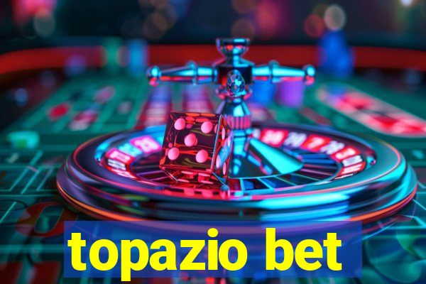 topazio bet