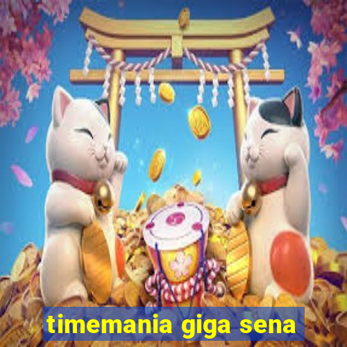 timemania giga sena