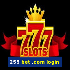 255 bet .com login