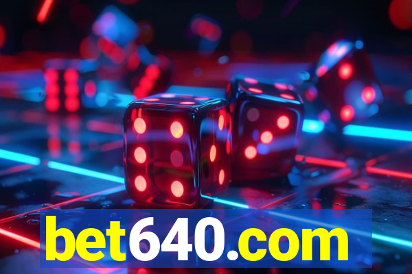 bet640.com