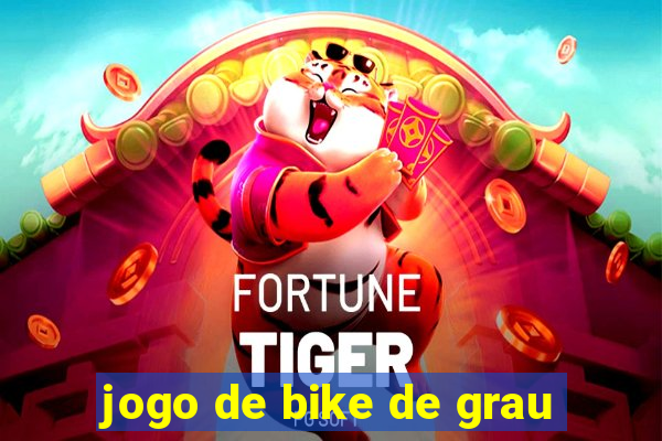 jogo de bike de grau