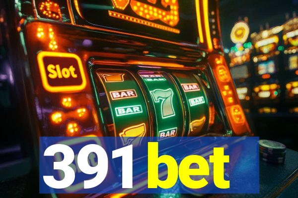 391 bet