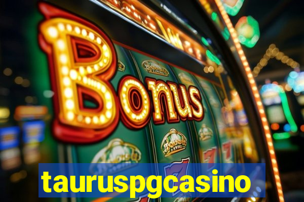 tauruspgcasino