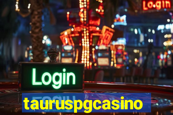 tauruspgcasino