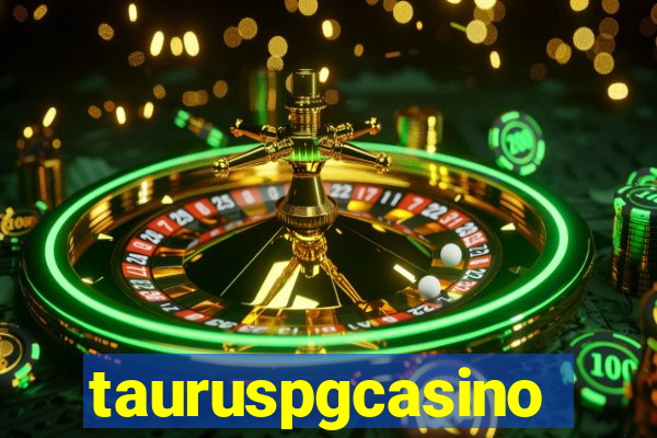 tauruspgcasino