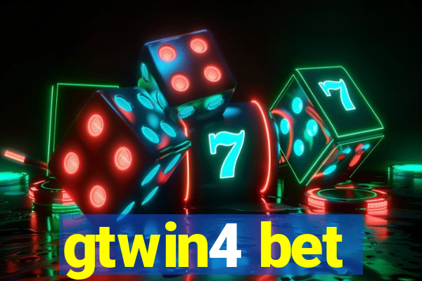 gtwin4 bet