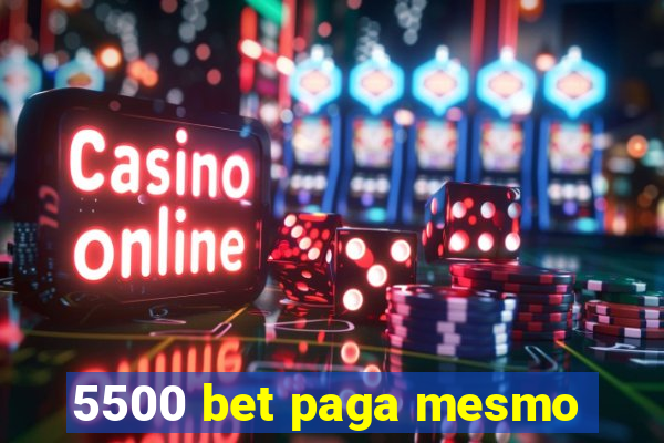 5500 bet paga mesmo