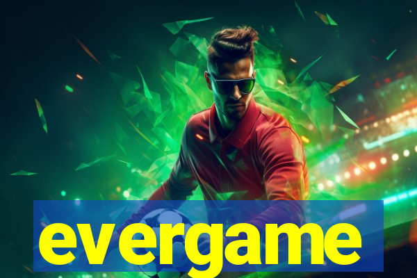 evergame