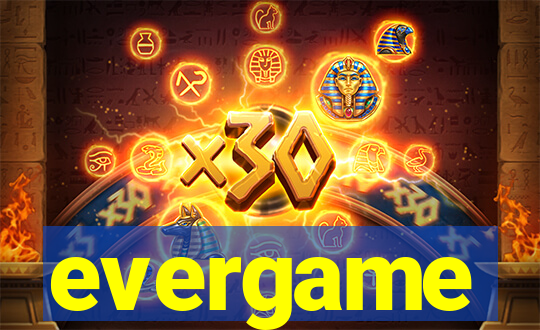 evergame