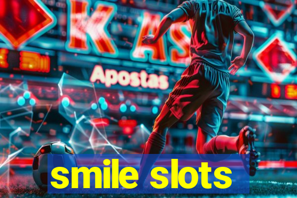 smile slots