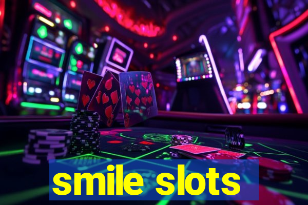 smile slots