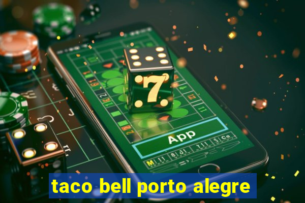 taco bell porto alegre