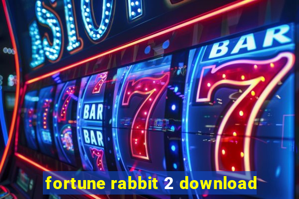 fortune rabbit 2 download