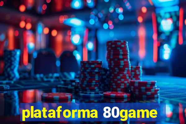 plataforma 80game