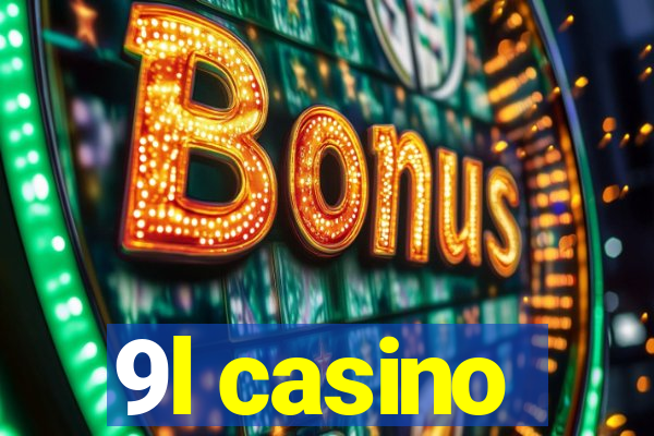 9l casino