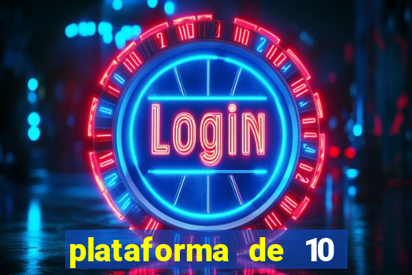 plataforma de 10 reais bet