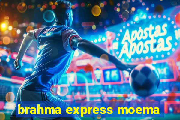 brahma express moema