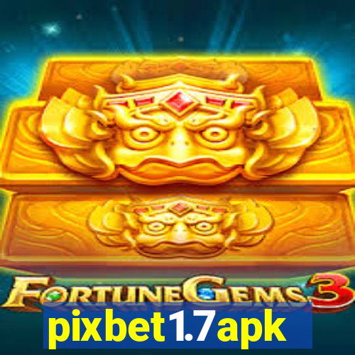 pixbet1.7apk