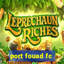 port fouad fc