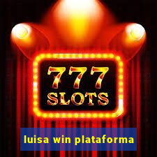 luisa win plataforma