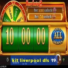 kit liverpool dls 19