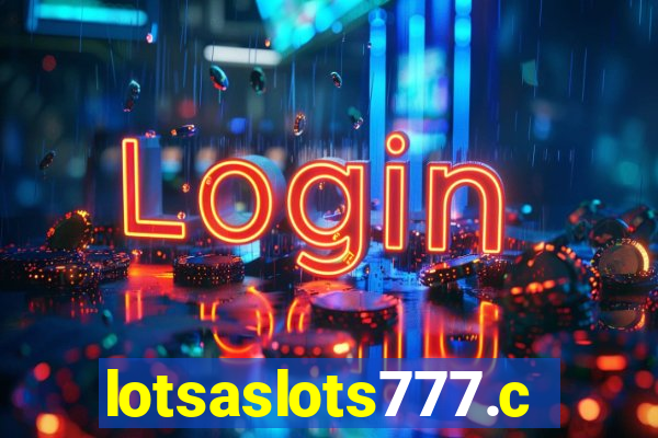 lotsaslots777.com