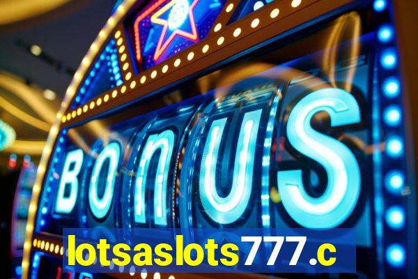 lotsaslots777.com