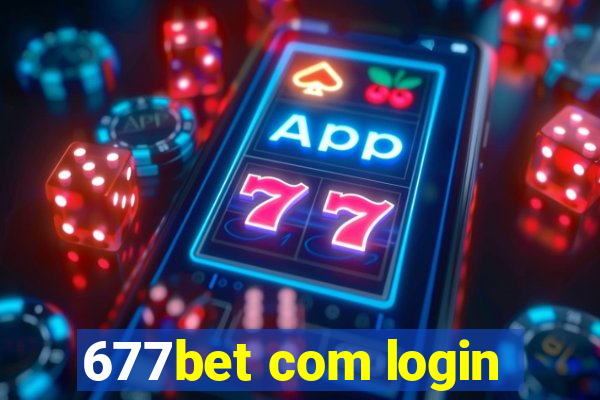 677bet com login