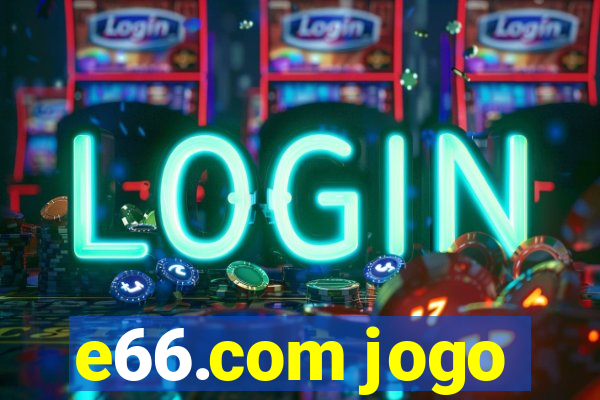 e66.com jogo