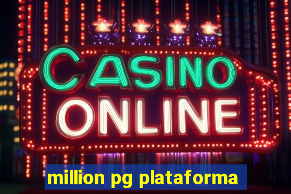 million pg plataforma